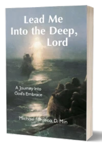 Lead Me into the Deep, Lord